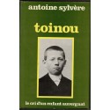 Toinou, le cri d'un enfant auvergnat, Antoine Sylvère, 1981 - Auvergne, enfance pauvre,