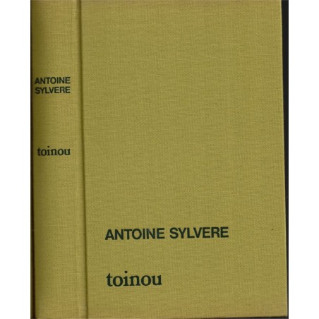 Toinou, le cri d'un enfant auvergnat, Antoine Sylvère, 1981 - Auvergne, enfance pauvre,