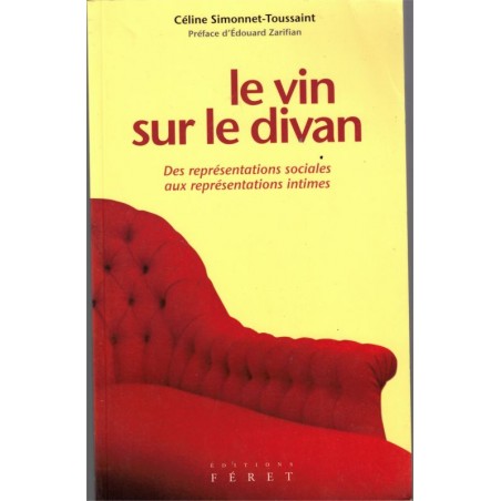 Le vin sur le divan, des représentations sociales aux représentations intimes, Simonnet-Toussaint 2006 - sociologie, vins,
