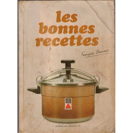 Les bonnes recettes en cocotte-minute SEB, Françoise Bernard, 1989 - recettes, autocuiseur, ustensiles de cuisine, publicité,