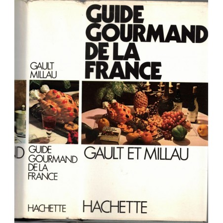 Guide gourmand de la France, Gault et Millau, 1970 - cuisine, tourisme gastronomique, restaurants, guides bleus,