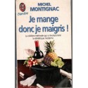 Je mange donc je maigris, Michel Montignac, 1994 - diététique, régimes,