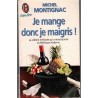 Je mange donc je maigris, Michel Montignac, 1994 - diététique, régimes,