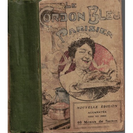 Le Cordon Bleu parisien, Les Grands Magasins du Louvre, 1900,  - cuisine traditionnelle, recettes, publicité magasin,