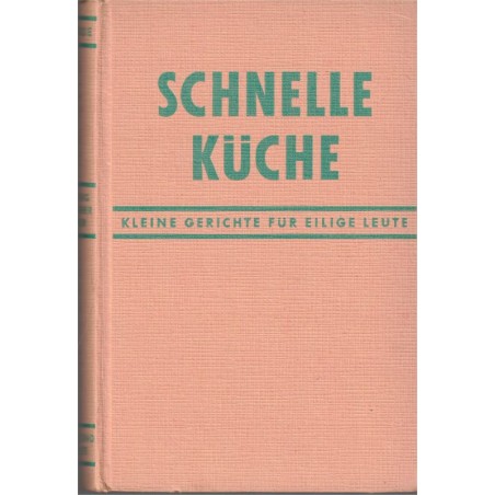Frankreichs Schnelle Küche, Madame Sémarque, 1952 - cuisine française, cuisine traditionnelle, recettes, deutsch,