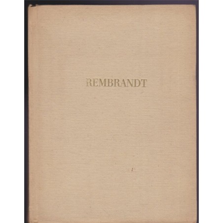 Rembrandt, Marcel Brion, 1940 - Peintres, art, Pays-Bas, Hollande,