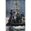 L'âme de la vallée, T3 La rivière Espérance, Christian Signol, 1990 - bateliers, Lot, Quercy, feuilleton TV,