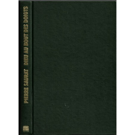 Dieu au bout des doigts Pierre Saurat, 1977 - marginaux, drogue,