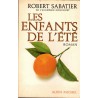 Les enfants de l'été, Robert Sabatier, 1978 - Provence, fantaisie, roman,