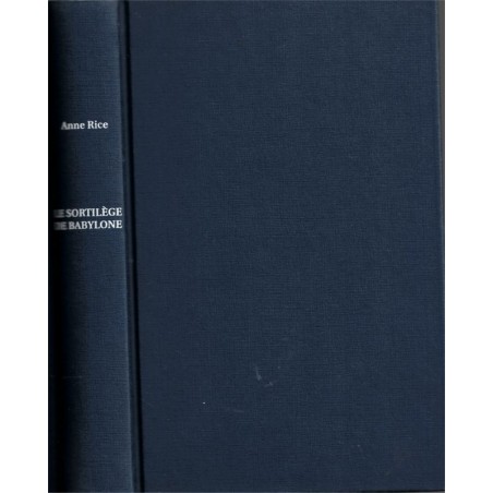 Le sortilège de Babylone, Anne Rice, 1999 - fantôme, mythologie,