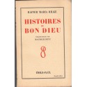 Histoires du Bon Dieu, Rainer Maria Rilke, 1950 - écrivain allemand, contes universels,