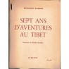 Sept ans d'aventures au Tibet, Heinrich Harrer, 1954 - Tibet, Dalaï Lama, Asie,