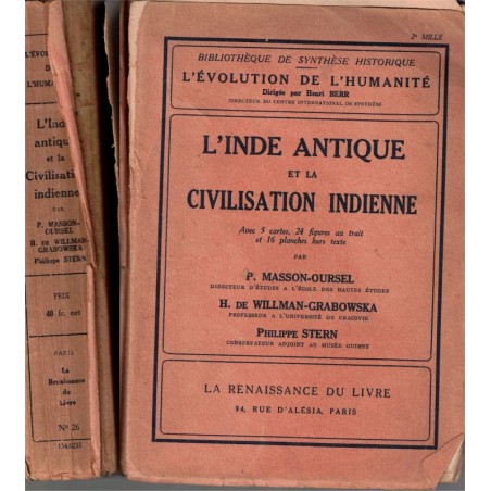 L'Inde antique et la civilisation indienne, Masson-Oursel, 1933 - Indes, histoire Inde, art hindou, ethnologie,