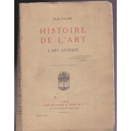 L'art antique, histoire de l'art, Elie Faure, 1922 - Antiquité, Grèce, Italie, Egypte