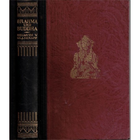 Brahma und Buddha, Helmut Glasenapp, 1926 - religions de l'Inde, Indes, art hindou, bouddhisme, hindouisme, brahmanisme, Asie,
