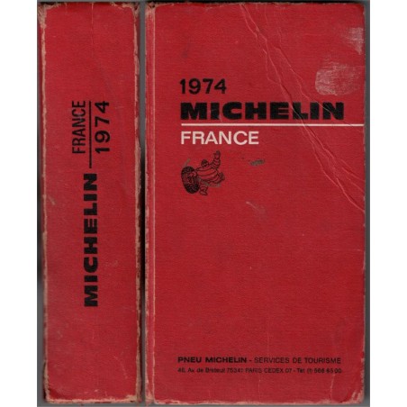 Le guide Rouge Michelin France 1974 - cuisine, vins, hôtels, restaurants, guide Michelin, gastronomie,