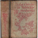 La cuisine et la table modernes, Lambling, 1903, - cuisine traditionnelle, recettes, techniques, vins, ustensiles, décoration,