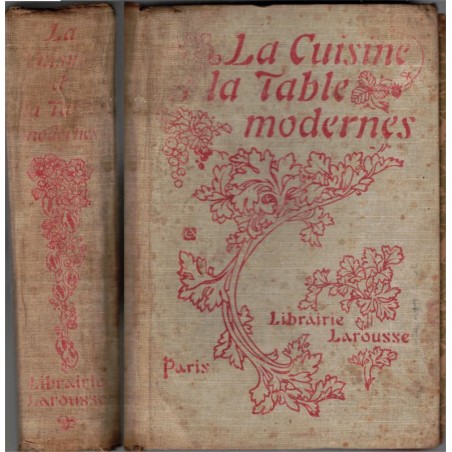 La cuisine et la table modernes, Lambling, 1903, - cuisine traditionnelle, recettes, techniques, vins, ustensiles, décoration,