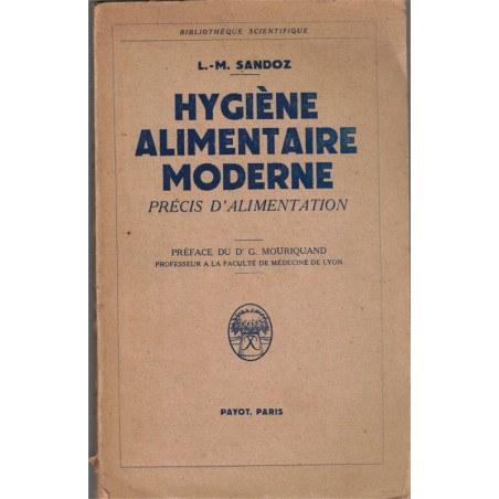 Hygiène alimentaire moderne, L.M. Sandoz, 1946 -, biologie, diététique,