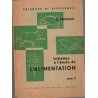 Initiation à l'étude de l'alimentation, les aliments, tome 2, G. Mignolet, 1959 - manuels sciences naturelles, diététique,