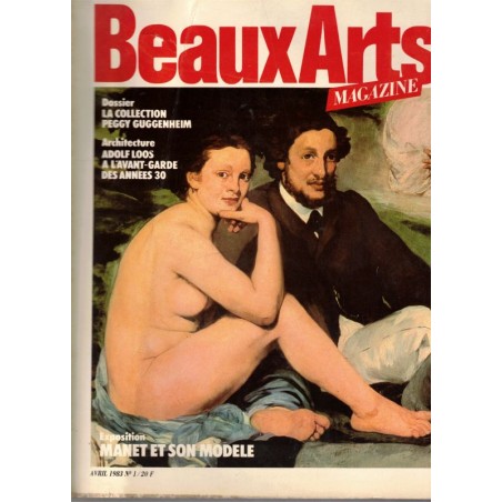 Peggy Guggenheim, Manet et son modèle, architecture Adolf Loos, Beaux Arts Magazine N°1 avril 1982 - peintres, sculpteurs,