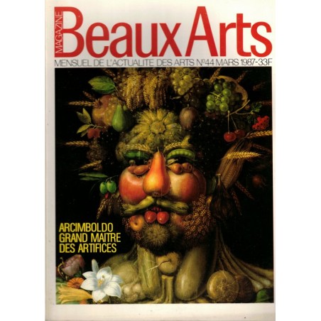 Peintre italien Arcimboldo, peinture flamande, architecture Le Corbusier, Fernand Léger - Beaux Arts Magazine ﻿n°44 mars 1987