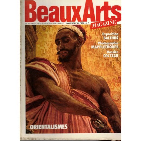 Balthus, photographie Mapplethorpe, David Hockney, Orientalismes, Cocteau, Liège  - Beaux Arts Magazine n°7 nov 1983