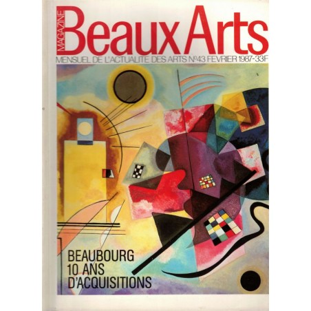Centre Beaubourg, dix ans d'acquisitions, Beaux Arts Magazine n°43 fév 1987  - peintres, musées,