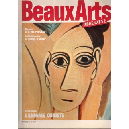 Le style paquebot, l'énigme cubiste, le Comte d'Orsay, Beaux Arts Magazine n° 2 mai 1983 - peintres,