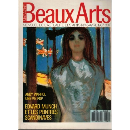 Edward Munch, peintres scandinaves, Andy Warhol, pop art, photographie 19e s, La Villette - Beaux Arts Magazine n° 45 av 1987 -