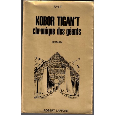 Kobor Tigan't, chronique des géants, Sylf, 1969 - roman fantastique, préhistorique, érotique,