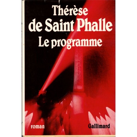 Le programme, Thérèse de Saint Phalle, 1985 - roman d'amour