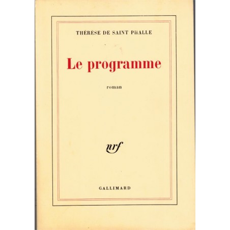 Le programme, Thérèse de Saint Phalle, 1985 - roman d'amour