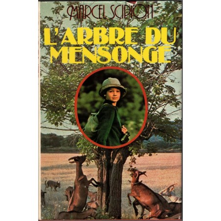 L'arbre du mensonge, Marcel Scipion, 1981 - enfance en Provence