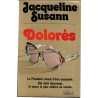 Dolorès, Jacqueline Susann, 1976  - jet set, Jacqueline Kennedy, Onassis, société américaine 1970,