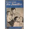 Petit guide des familles à travers les lois et les formalités, 1958 -,  famille 1950, manuels Droit, sociologie