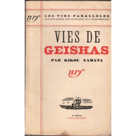 Vies de geishas, Kikou Yamata, 1934 -, geisha, Japon, littérature japonaise,