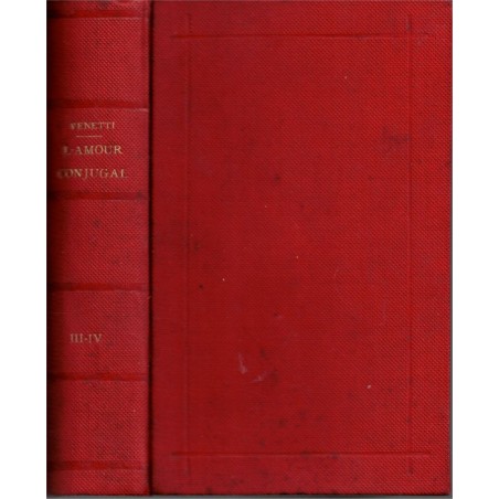 Tableau de l'amour conjugal T3 et T4, Venetti, 1880 - femme 19e siècle, famille, moeurs, libertinage, érotisme,
