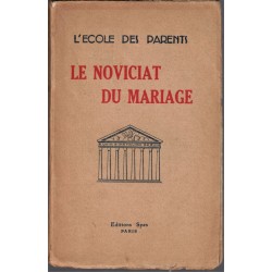 Le noviciat du mariage,...