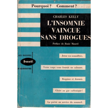 L'insomnie vaincue sans drogues, Charles Kelly, 1964 - dépendances, sommeil, bien-être,