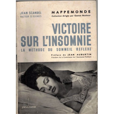 Victoire sur l'insomnie, la méthode du sommeil réflexe, Jean Scandel, 1962 - dépendances, sommeil, bien-être,