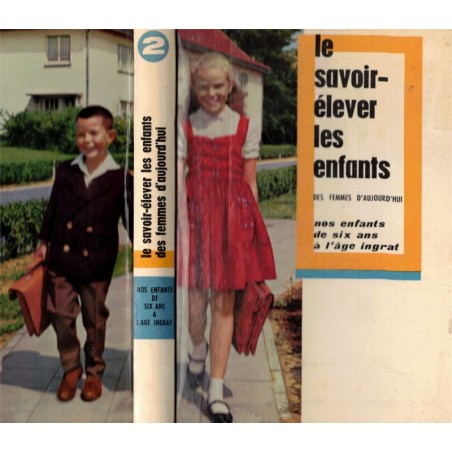 Le Savoir élever les enfants des Femmes d'Aujourd'hui, Marie-Thérèse Van Eeckhout, 1960 -, éducation enfants, politesse,