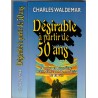 Désirable à partir de 50 ans, Charles Waldemar, 1983  -, bien vieillir, bien-être,