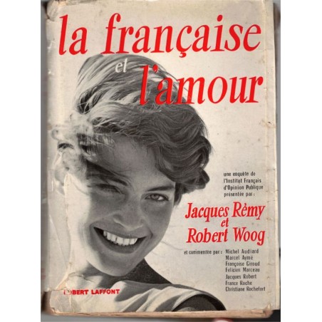 La Française et l'amour, enquête de l'Institut français d'opinion pub, Rémy et Woog, 1960 - sexualité, femmes 1960, sociologie