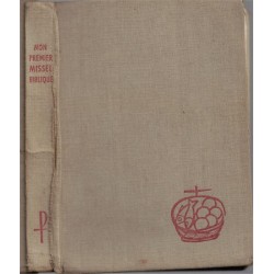 Mon premier missel biblique, André Girard, 1960 - cathéchisme, liturgie catholique, messe, cantiques, instruction religieuse,