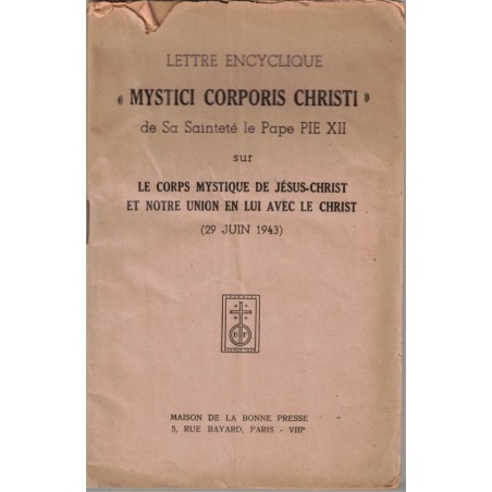 Lettre encyclique, Mystici corporis Christide sa Sainteté le Pape Pie XII, 1943 - pape, corps mystique de Jésus-Christ