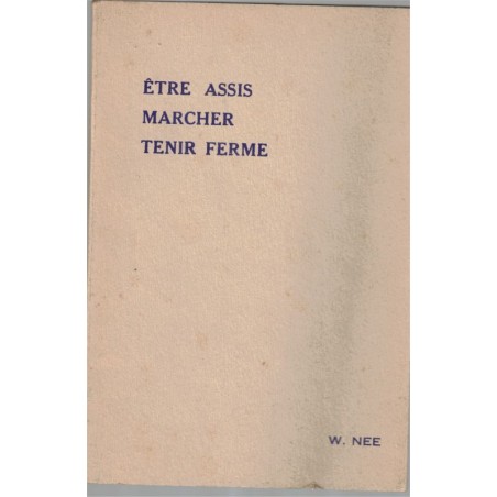 Etre assis marcher tenir ferme, Watchman Nee, 1959 - spiritualité, église évangélique, méthodiste chinois,
