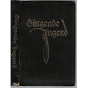Singende Jugend Liederbuch für die evangelisches Jugend in Elsass, Guggenbühl, 1927 - cantiques, Lieder, protestant, alsatiques