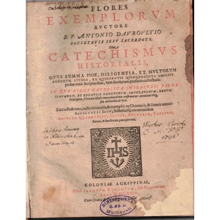 daté 1624, Flores Exemplorum, Catechismus Historialis, Antoine d'Averoult, Fleurs des Exemples ou Catéchisme Historial, XVIIe s.
