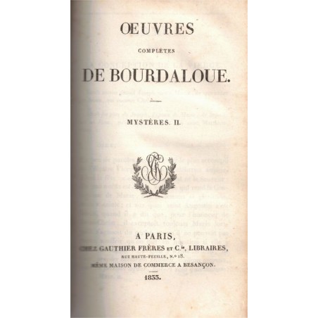 Oeuvres complètes du Père Bourdaloue X et XI , Mystères I et II, 1833 - théologie, sermons, prédicateurs, XVIIe siècle,